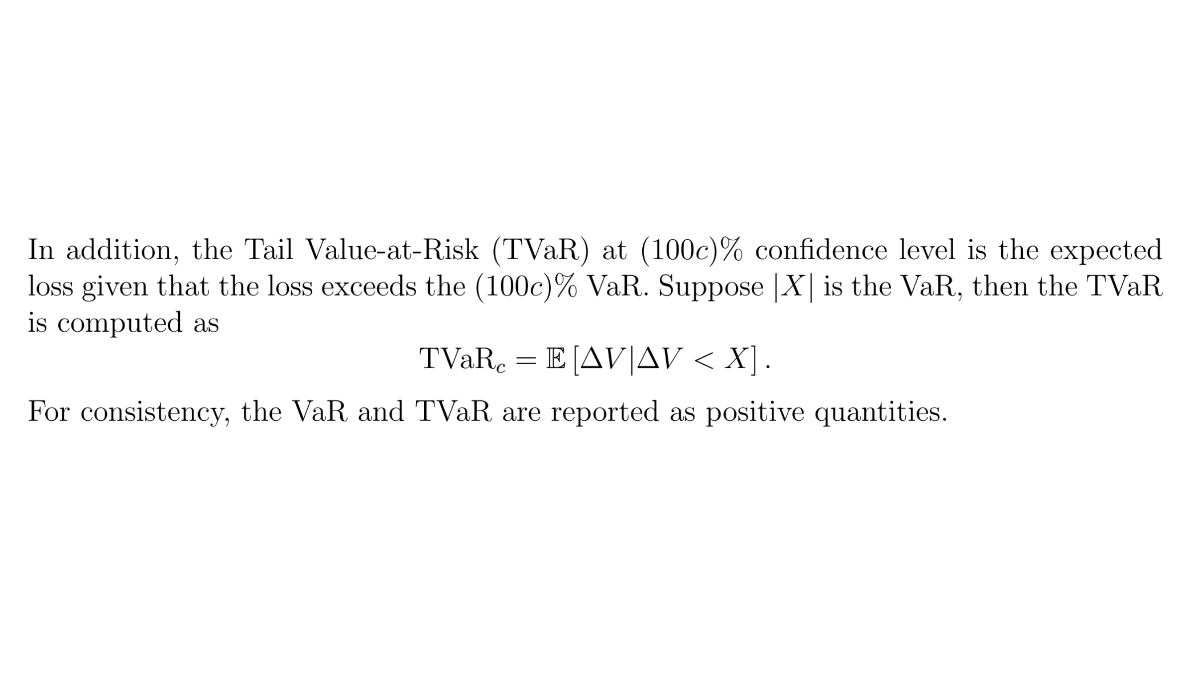 Value-at-Risk and Tail Value-at-Risk